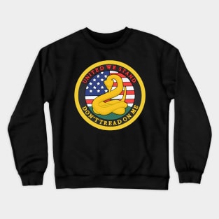 Dont Tread on me - United We Stand Crewneck Sweatshirt